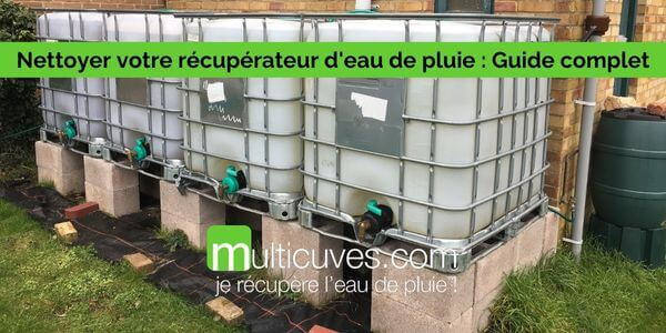 Comment nettoyer une cuve 1000L avant l'arrive des beaux jours ? -  Multicuves - Axesspack